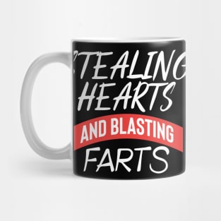 Stealing Hearts & Blasting Farts Mug